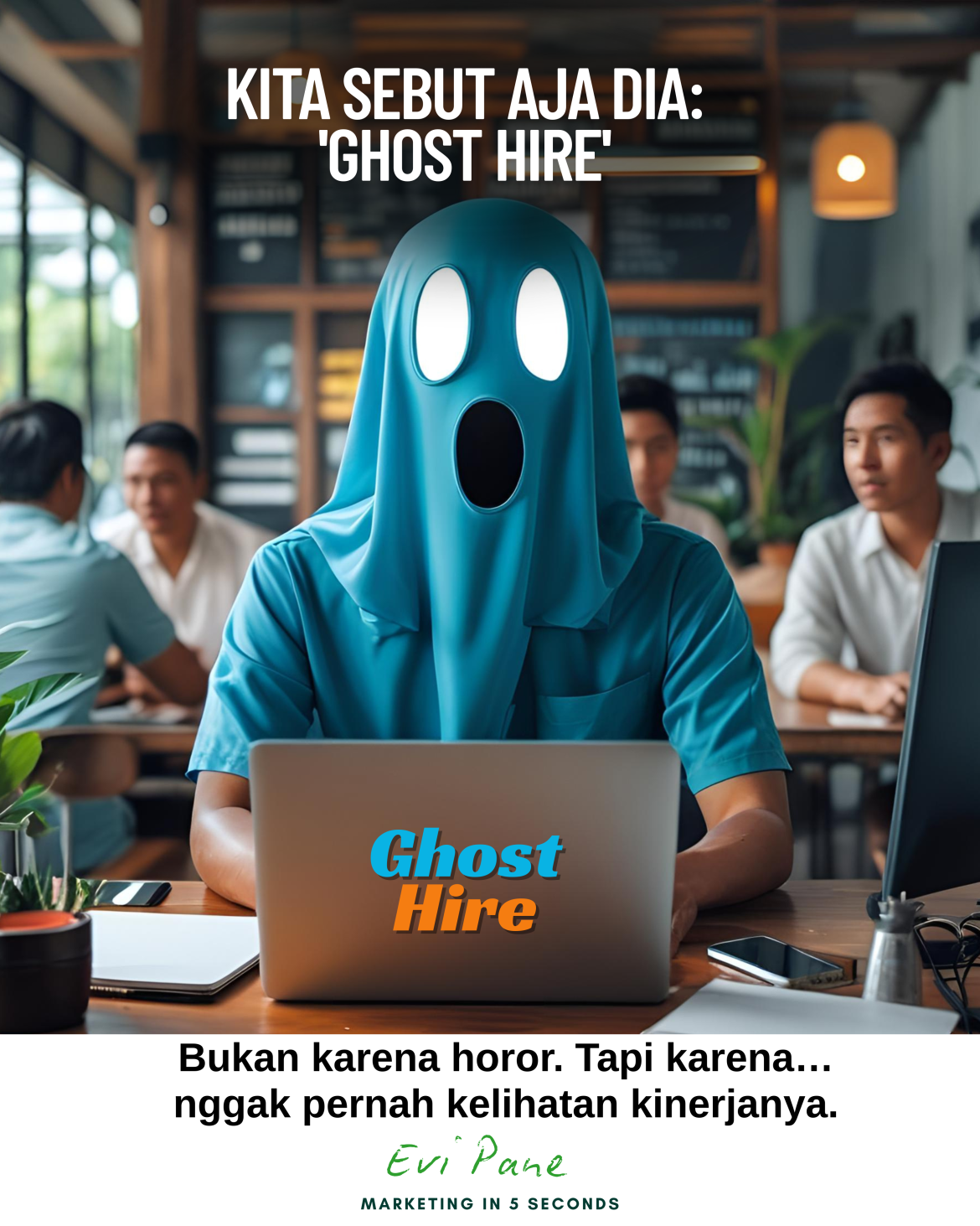 Ghost Hire-Ada Dalam Tim Kerjamu?