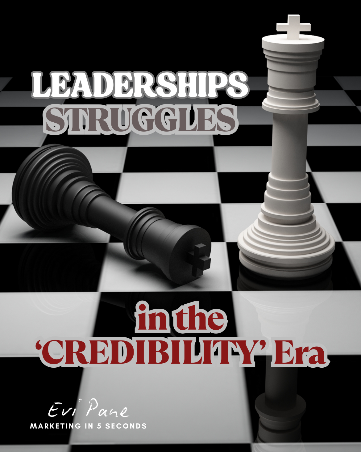 Leadership Struggles in the ‘Credibility’ Era: It’s Not About the Title Anymore